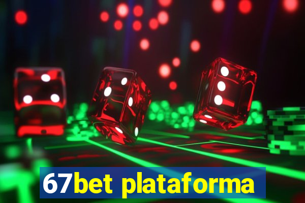 67bet plataforma